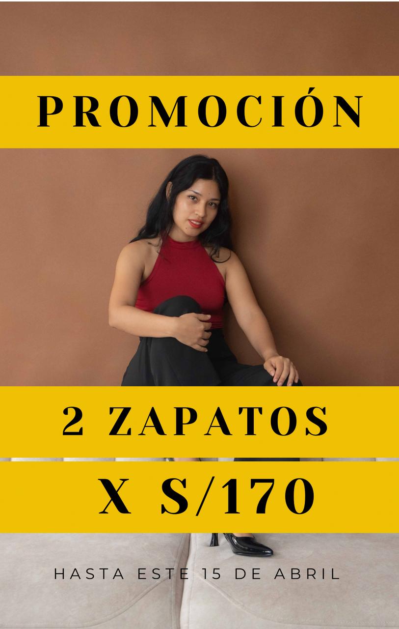 PROMOCION 2 ZAPATOS = 170 SOLES